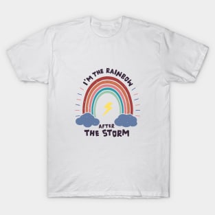 The rainbow after the strom T-Shirt